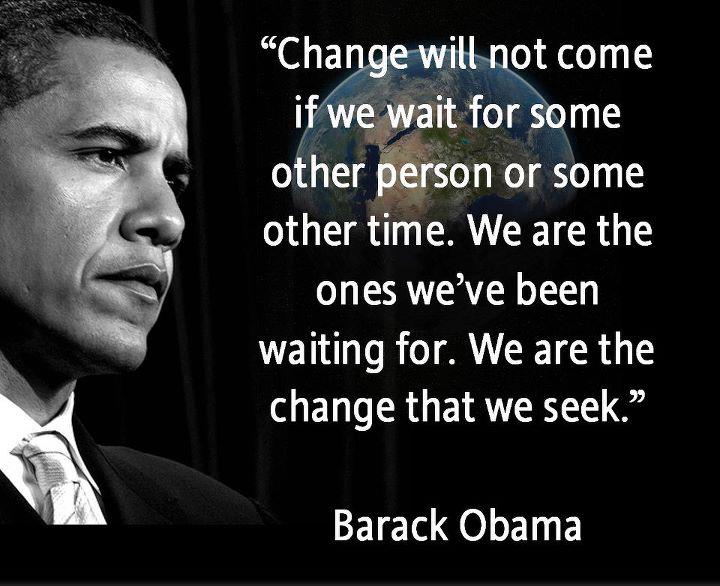 Obama Change We Seek